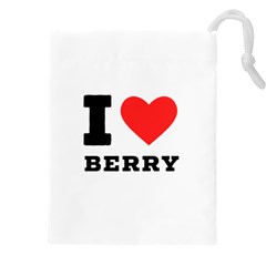 I Love Berry Drawstring Pouch (4xl) by ilovewhateva