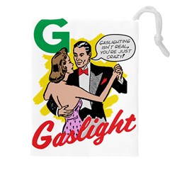 G Is For Gaslight Funny Dance1-01 Drawstring Pouch (4xl) by shoopshirt
